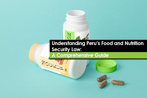 Understanding Peru’s Food and Nutrition Security Law: A Comprehensive Guide